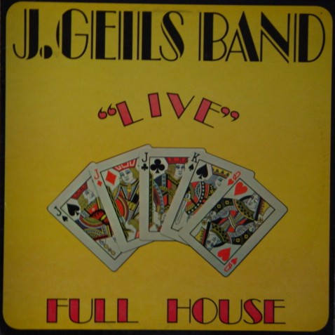J Geils Band - Live Full House
