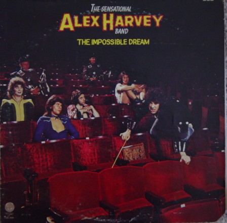 Sensational Alex Harvey Band - The Impossible Dream